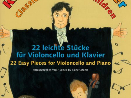 Mohrs, ed. - Classical Music for Children: 22 Easy Pieces for Violoncello and Piano (w CD) - Cello and Piano Discount