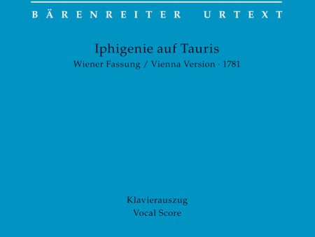 Gluck- Iphigenie auf Tauris Music drama in four acts Vienna version 1781 - Vocal Score Online now