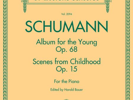 Schumann, ed. Bauer - Album for the Young, Op. 68 and Scenes from Childhood, Op. 15 - Piano Fashion