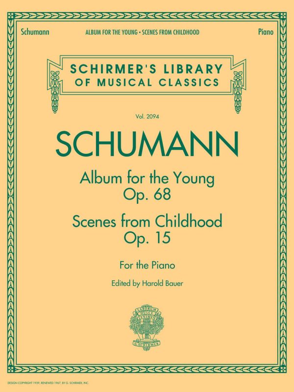 Schumann, ed. Bauer - Album for the Young, Op. 68 and Scenes from Childhood, Op. 15 - Piano Fashion