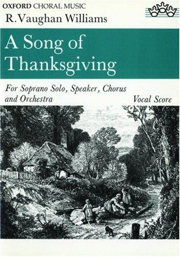 Vaughan Williams - A Song of Thanksgiving - Soprano, 5 Part Mixed Choir, and Piano Online now