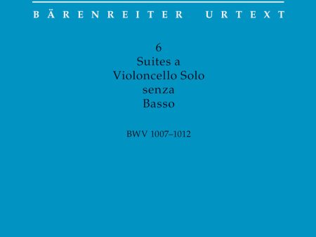 Bach - Six Suites for Violoncello senza Basso BWV 1007-1012 (Scholarly-critical performing edition) - Cello Online Sale