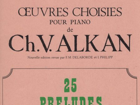 Alkan – 25 Preludes, Op. 31 – Piano Discount