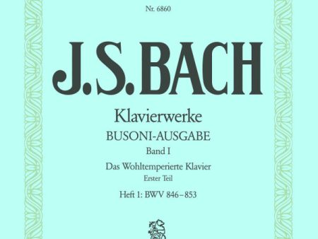 Bach, arr. Busoni – Complete Piano Works, Vol. 1: The Well-tempered Clavier, Part 1   Vol. I: BWV 846-853 – Piano Supply