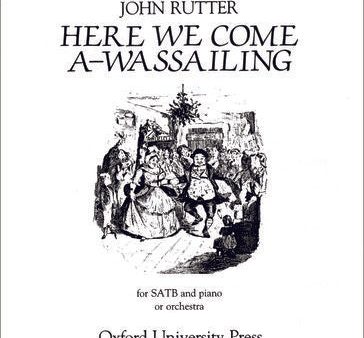 Rutter - Here We Come A-Wassailing - SATB Fashion