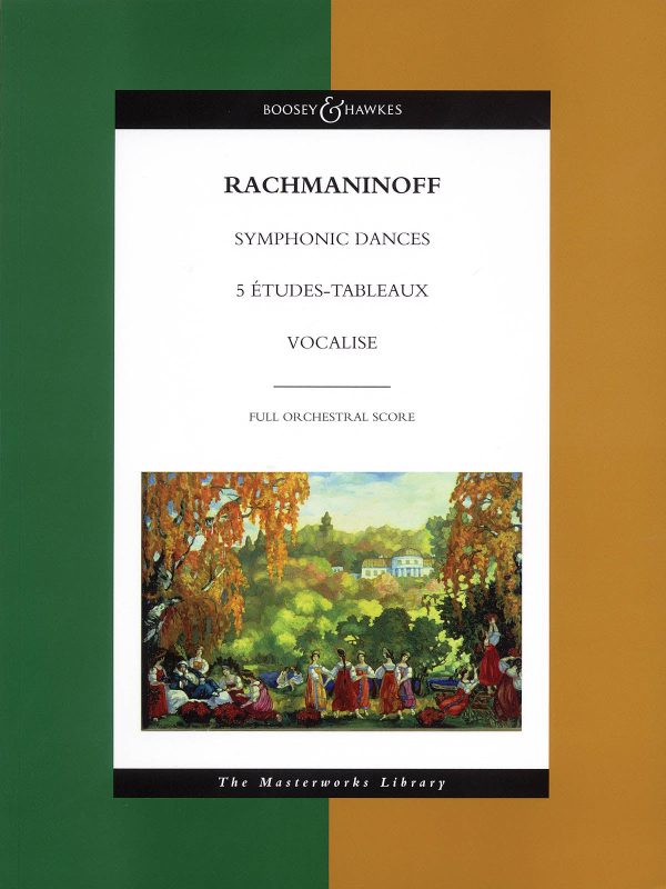 Rachmaninoff – Symphonic Dances, 5 Etudes-Tableaux, Vocalise – Score Discount