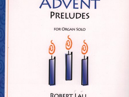 Lau - 3 Advent Preludes - Organ For Sale