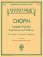 Chopin, ed. Joseffy – Complete Preludes, Nocturnes and Waltzes – Piano Online