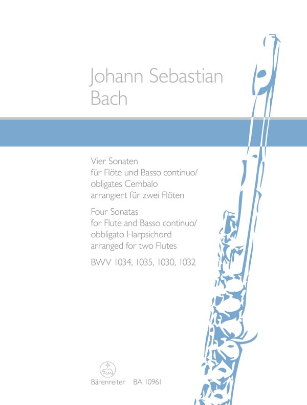 Bach - Four Sonatas for Flute and Basso continuo obbligato Harpsichord BWV 1034, 1035, 1030, 1032 - Flute Duet Supply