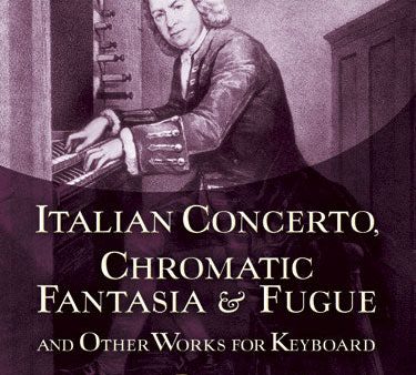 Bach – Italian Concerto, Chromatic Fantasia and Fugue, and Other Works for Keyboard – Piano Sale