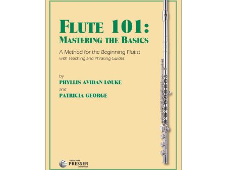 George and Louke  - Flute 101: Mastering the Basics - Flute Method For Cheap