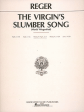 Reger - The Virgin s Slumber Song (F Major) - Medium Voice and Piano For Discount