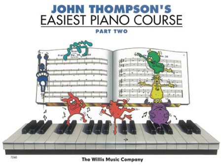 John Thompson s Easiest Piano Course: Part 2 - Piano Method Fashion