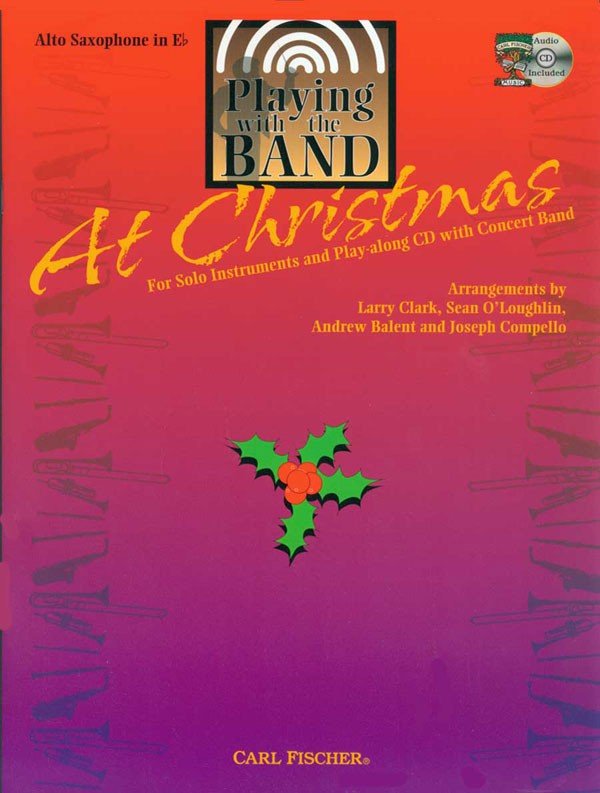 Clark et al., arrs. - Playing With the Band at Christmas (w CD) - Alto Saxophone Solo For Sale