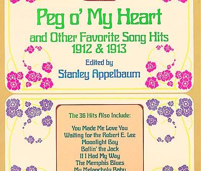 Various – Peg O  My Heart and Other Favorite Song Hits from 1912 and 1913 – Voice and Piano Online Hot Sale