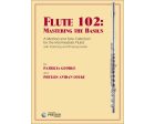 George and Louke - Flute 102: Mastering The Basics - Flute Method Hot on Sale