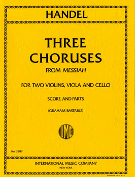 Handel, tr. Bastable - Three Choruses from  Messiah  - 2 Violins, Viola, and Cello Online