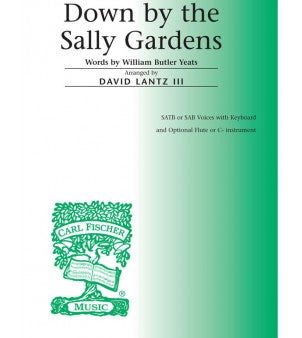 Lantz, arr. - Down by Sally Gardens - SAB Online now