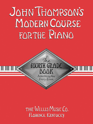 John Thompson s Modern Course for the Piano: Fourth Grade Book - Piano Method Supply