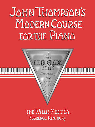 John Thompson s Modern Course for the Piano: Fifth Grade (Book Only) - Piano Method Fashion