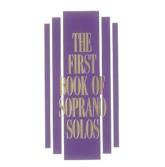 Various - The First Book of Soprano Solos - Vocal Anthology Online Hot Sale