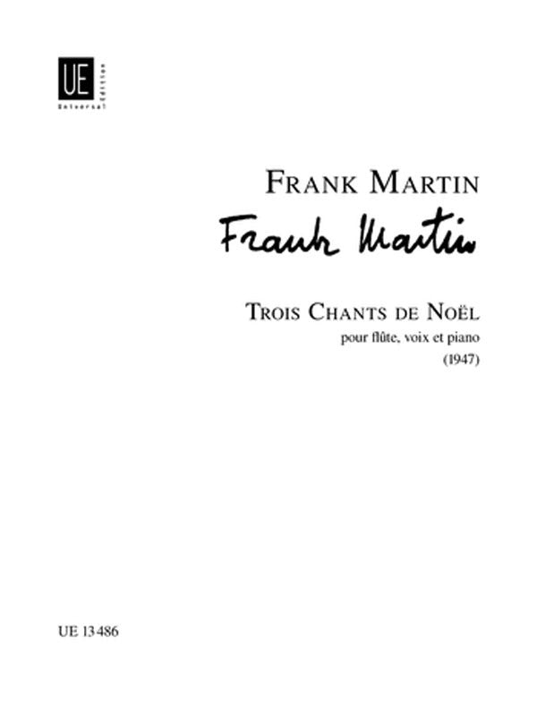 Martin, F. - Trois Chants de Noel - Soprano Voice, Flute, and Piano Cheap