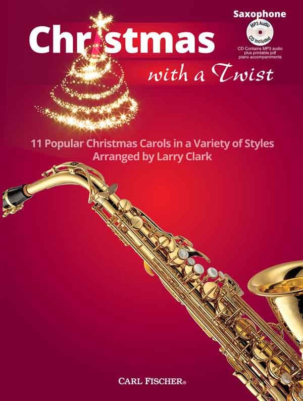 Clark, arr. - Christmas With A Twist (w CD) - Alto Saxophone and Piano For Cheap