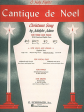 Adam, ed. Stickles - Cantique de Noel - Medium-Low Voice and Organ For Sale