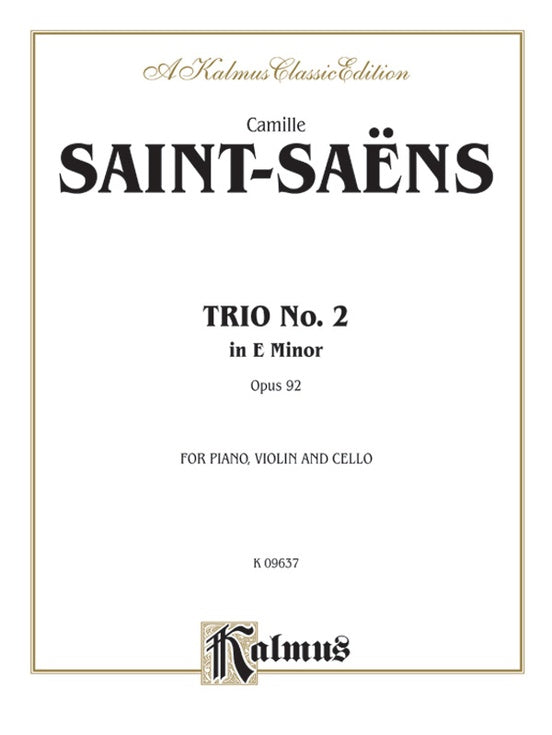 Saint-Saens - Trio No. 2 in E Minor, Op. 92 - Violin, Cello, and Piano Online