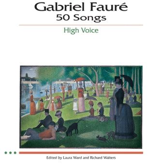 Fauré, eds. Ward and Walters - 50 Songs - High Voice and Piano Online