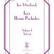 Utterback - Jazz Hymn Preludes, Vol. 1: Advent - Organ Online Sale