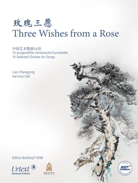 Liao Changyong and Hartmut Höll, eds. - Three Wishes from a Rose: 16 Selected Chinese Art Songs – Medium Voice and Piano For Cheap