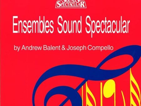 Balent and Compello, eds. – Ensembles Sound Spectacular, Grade 2 – Clarinet Duet Supply