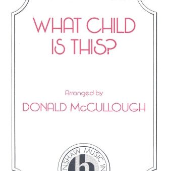 McCullough, arr. - What Child is This - SATB (** NET **) Online Hot Sale