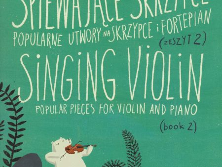 Dolezal, ed. - Singing Violin: Popular Pieces for Violin and Piano, Bk. 2 - Violin and Piano Online now