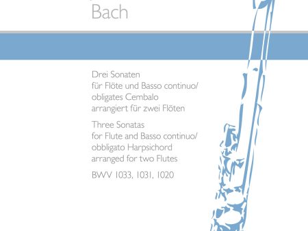 Bach - Three Sonatas for Flute and Basso continuo obbligato Harpsichord BWV 1033, 1031, 1020 - Flute Duet Online Sale