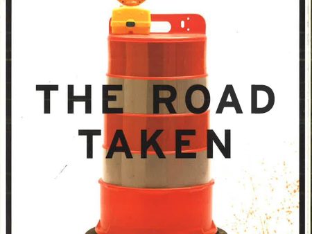 The Road Taken: The History And Future Of America s Infrastructure For Sale