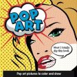 Pop Art: Pop Art Pictures To Color And Draw Online now